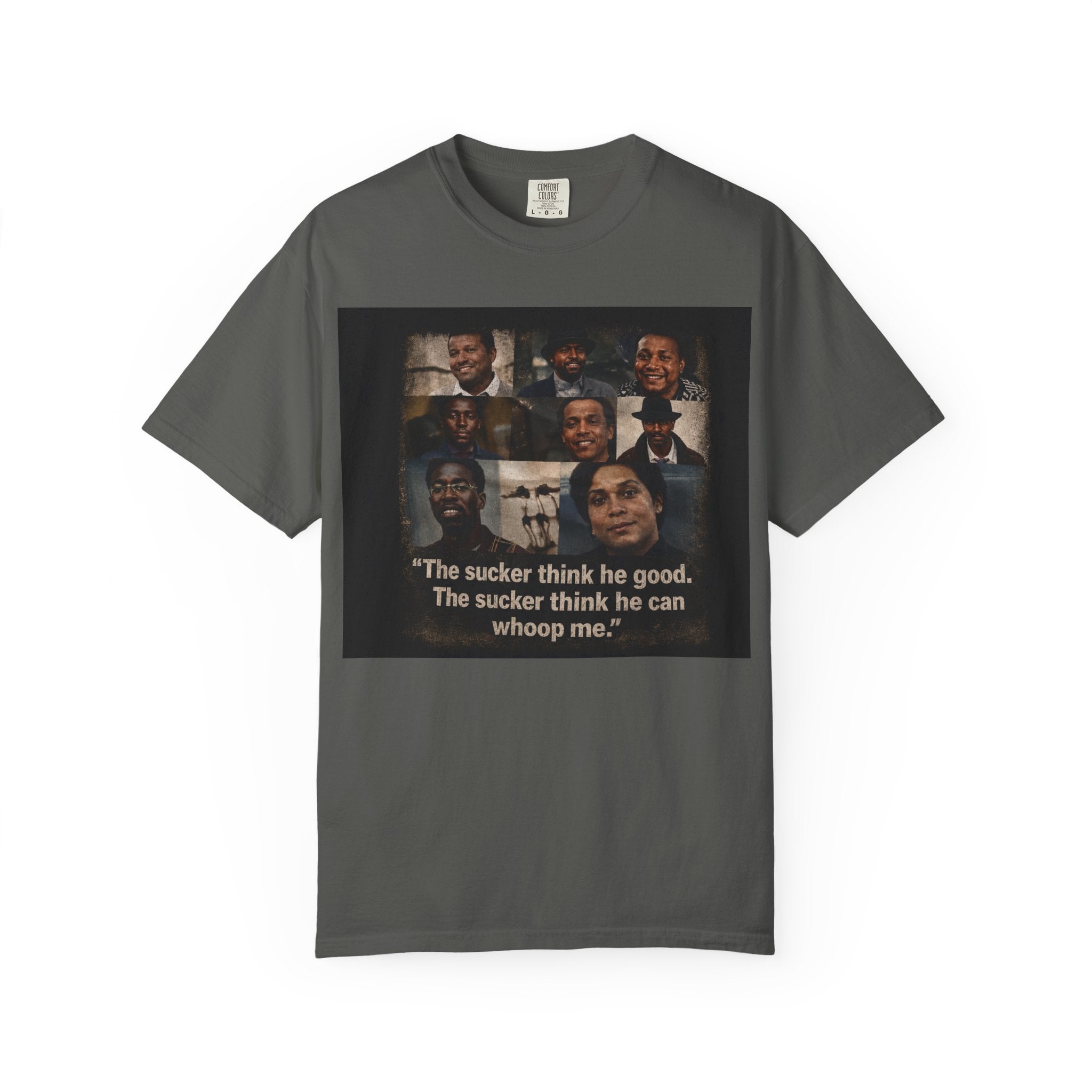 GBR Sonny Carson Tee "The sucker think he good. The sucker think he can whoop me."