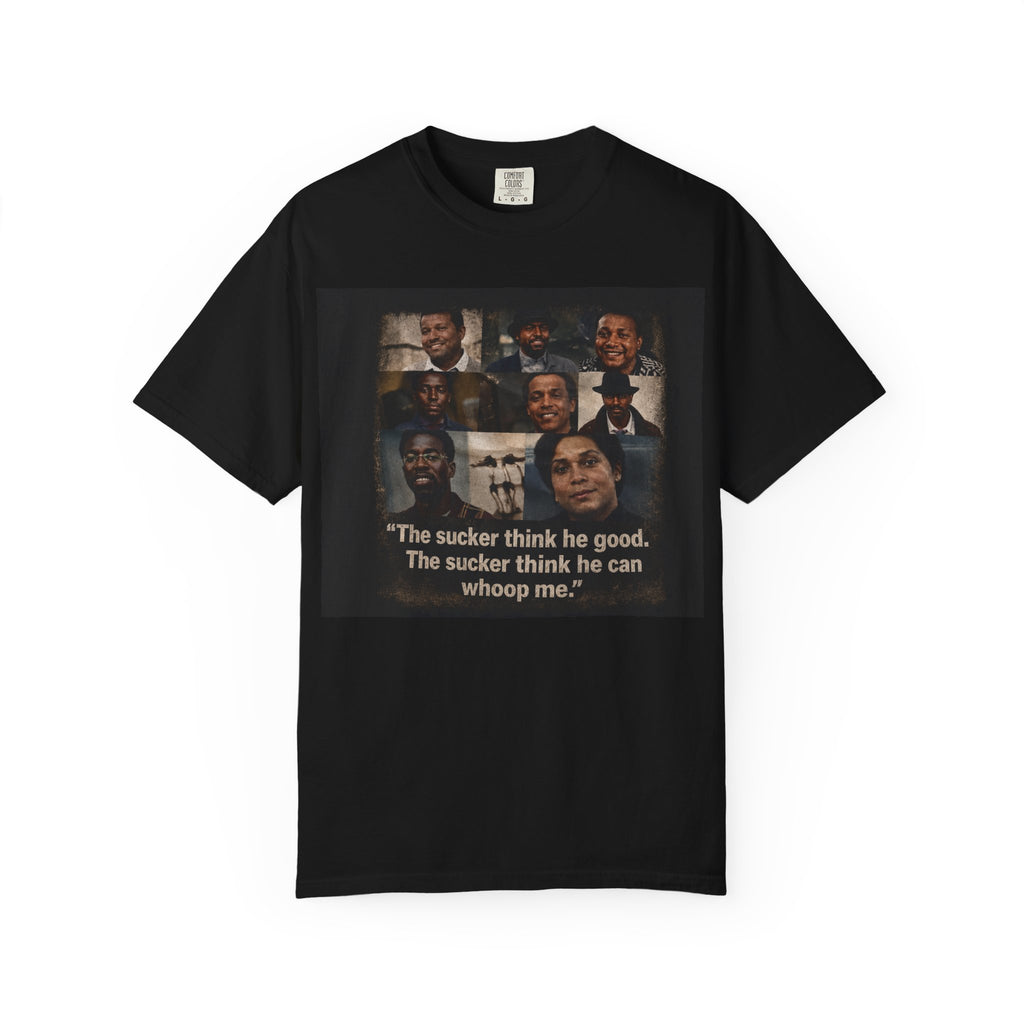 GBR Sonny Carson Tee "The sucker think he good. The sucker think he can whoop me."