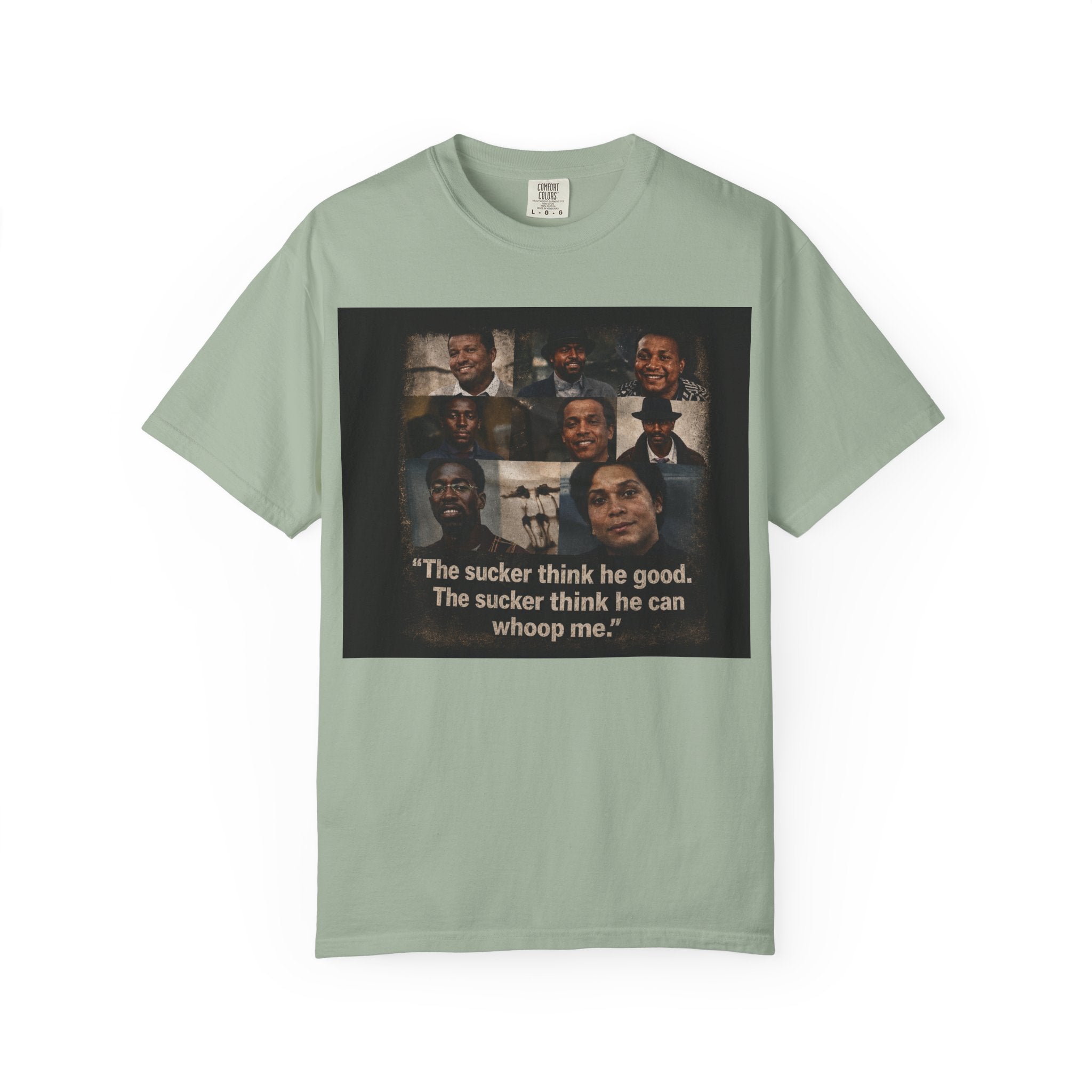 GBR Sonny Carson Tee "The sucker think he good. The sucker think he can whoop me."